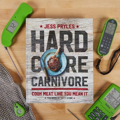 Hardcore Carnivore: Cook Meat Like You Mean It by Jess Pryles